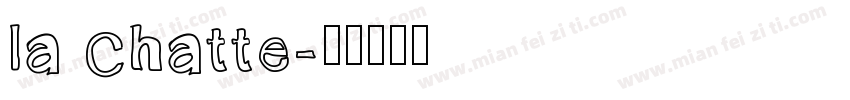 la Chatte字体转换